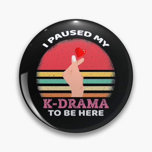 Item preview, I Paused My K-Drama To Be Here-Funny Love Quotes designed and sold by DEATHDESIGNER.
