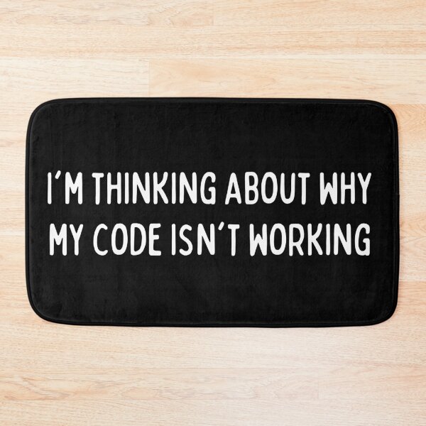 Item preview, Im thinking about why my code isnt working| Coding/Coder software engineer developer programmer geek debug STEM designed and sold by brinikki.
