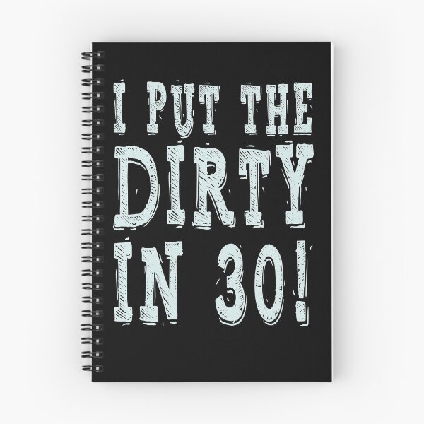 Item preview, Dirty Thirty Birthday Ideas designed and sold by teeshirtmarket.