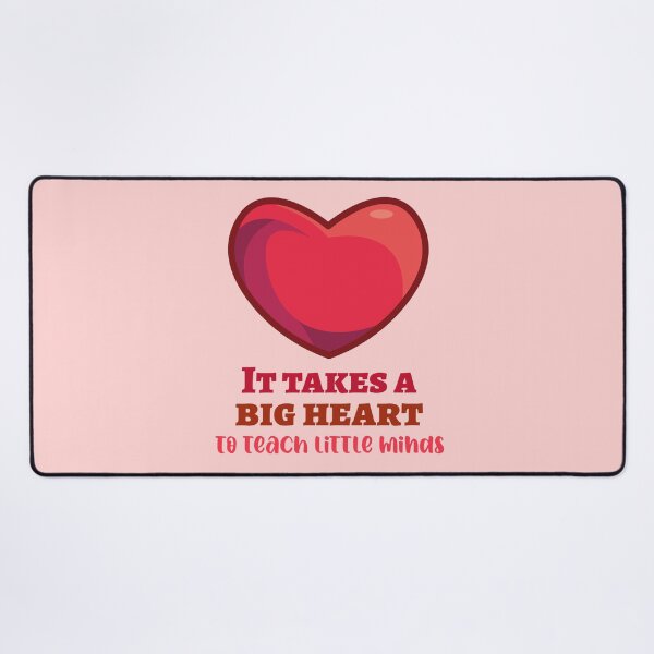 Item preview, It takes a big heart to teach little minds designed and sold by DKVanOss.