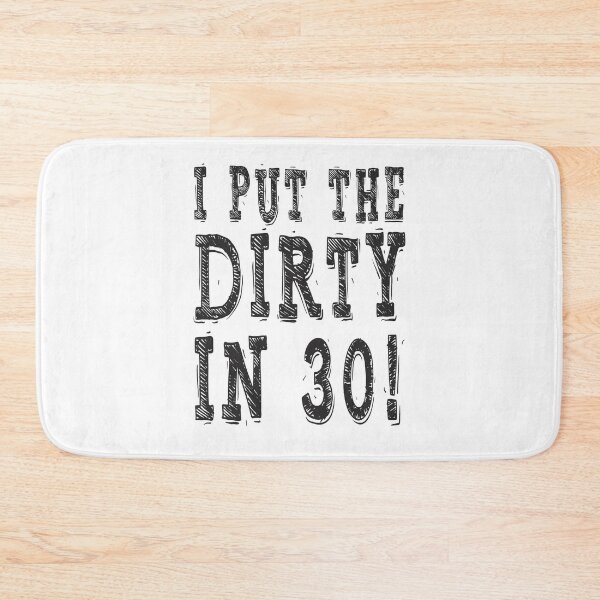 Item preview, Dirty Thirty Birthday Ideas designed and sold by teeshirtmarket.