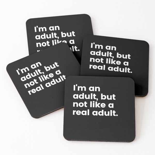 Item preview, I'm an adult, but not like a real adult. designed and sold by Heyyoustudio.