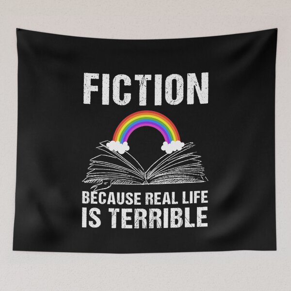 Item preview, Fiction Because Real Life is Terrible Reading Book Lover  designed and sold by Dream-bubble.