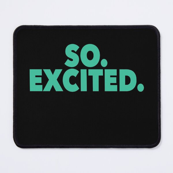 Item preview, So. Excited. (Teal) designed and sold by NadyaCC.