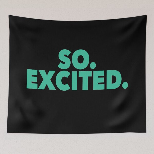 Item preview, So. Excited. (Teal) designed and sold by NadyaCC.
