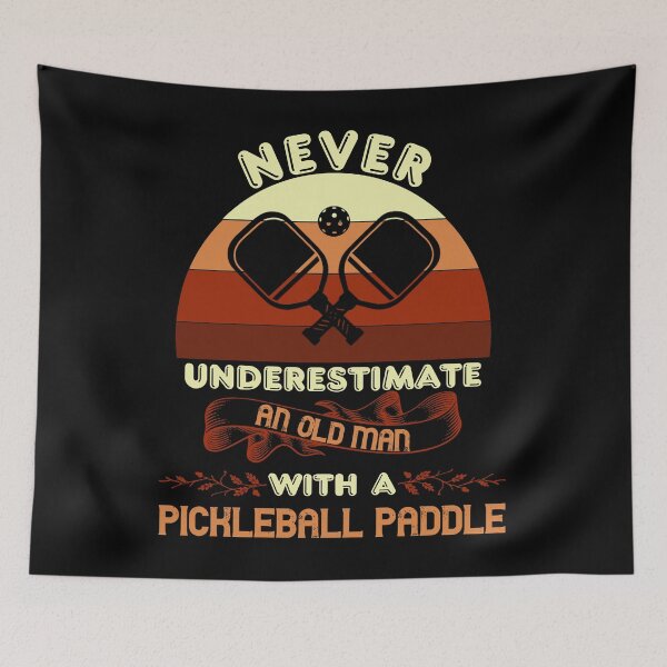 Item preview, Never Underestimate an Old Man With a Pickleball Paddle designed and sold by Hapoel.
