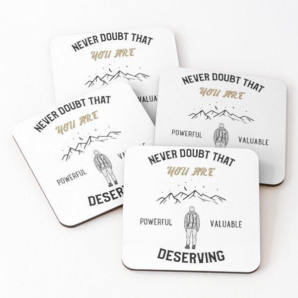 Item preview, Never Doubt That You Are Powerful Valuable And Deserving  designed and sold by Neggan.