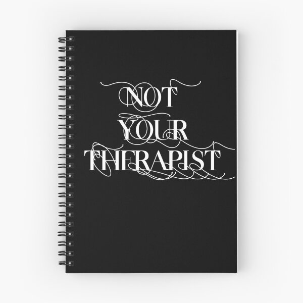 Item preview, "Not your therapist" emotional labour dating plea designed and sold by incurablehippie.