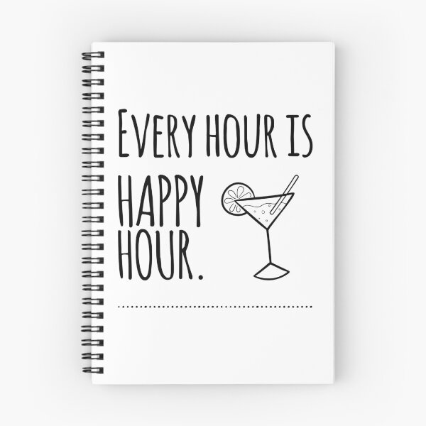 Item preview, Every Hour is Happy Hour - funny drinking quote designed and sold by Witfulwisdom.