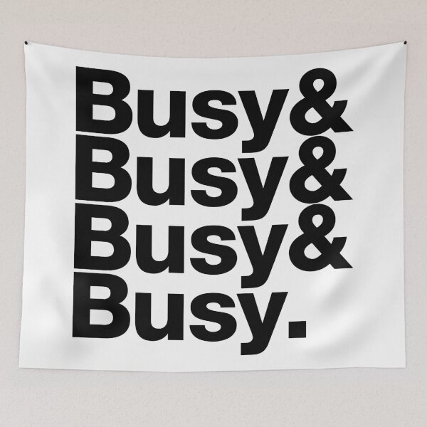 Item preview, Busy & Busy & Busy & Busy. (black letters) designed and sold by dudethecreator.