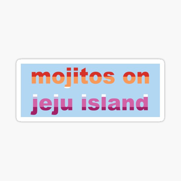 Artikel-Vorschau von Mojitos auf der Insel Jeju Lesbenstolz, designt und verkauft von WTNVenthusiast.