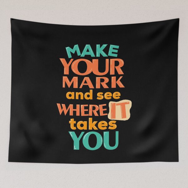 Item preview, Make your mark and see where it takes you designed and sold by DarrriaDesign.