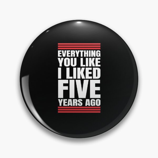 Item preview, Everything you like i liked five 5 years ago square design with red bands designed and sold by Usoubmaster.