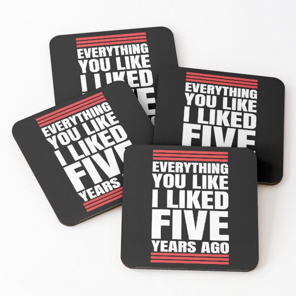 Item preview, Everything you like i liked five 5 years ago square design with red bands designed and sold by Usoubmaster.
