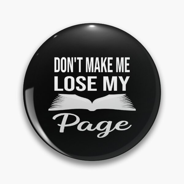 Item preview, Don't Make Me Lose My Page - Funny Reading Book Lover designed and sold by ZiesMerch.