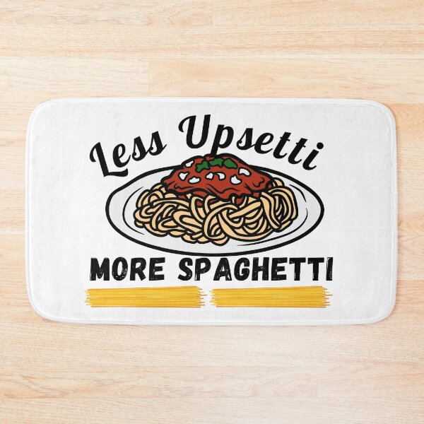 Item preview, Less upsetti more spaghetti designed and sold by ronaldsonou.