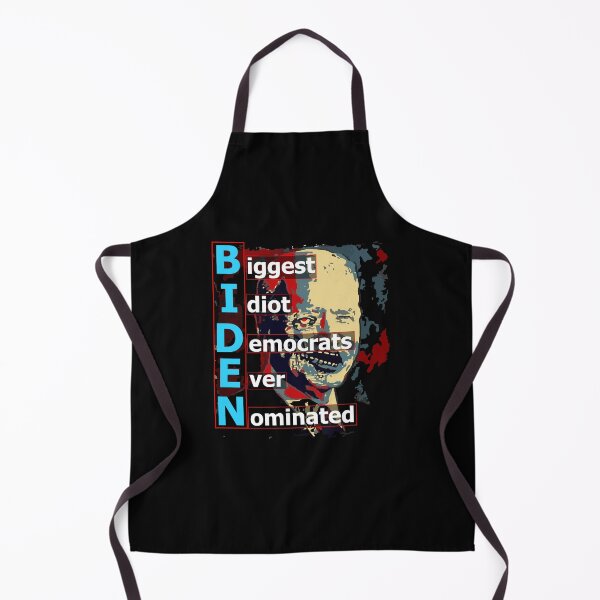 Item preview, Biden Biggest Idiot Democrats Ever Nominated designed and sold by OleKurmudgeon.