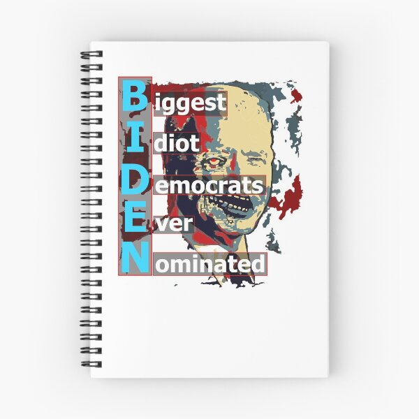 Item preview, Biden Biggest Idiot Democrats Ever Nominated designed and sold by OleKurmudgeon.
