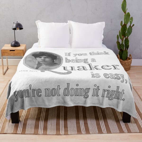 Item preview, If You Think Being A Quaker Is Easy ~ Alice Paul designed and sold by GabiClayton.