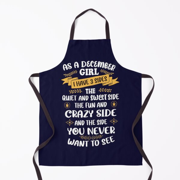 Item preview, as a december girl i have 3 sides the quiet & sweet side the fun & crazy side and the side you never wanna see designed and sold by yusufdehbi.