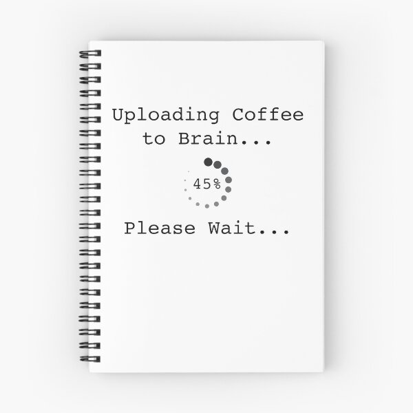 Item preview, Uploading Coffee To Brain... Please Wait designed and sold by FunFoxDesign.