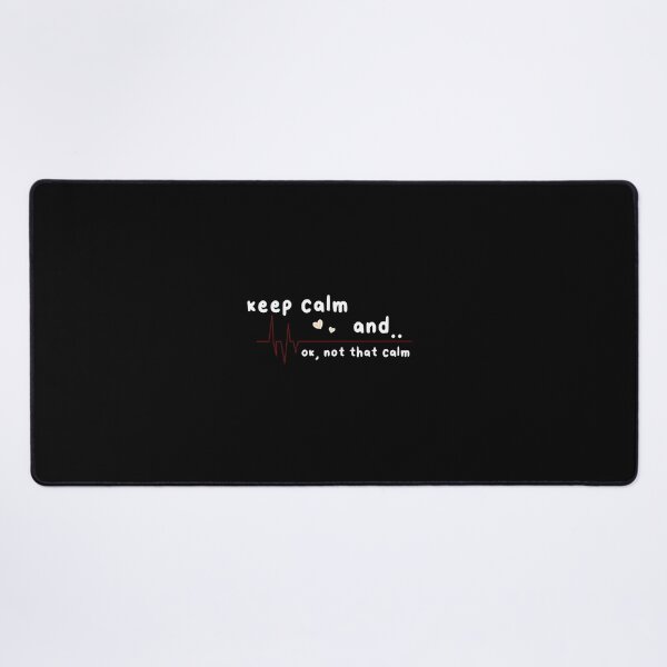 Item preview, Keep Calm.. Not That Calm designed and sold by OneNStyle.