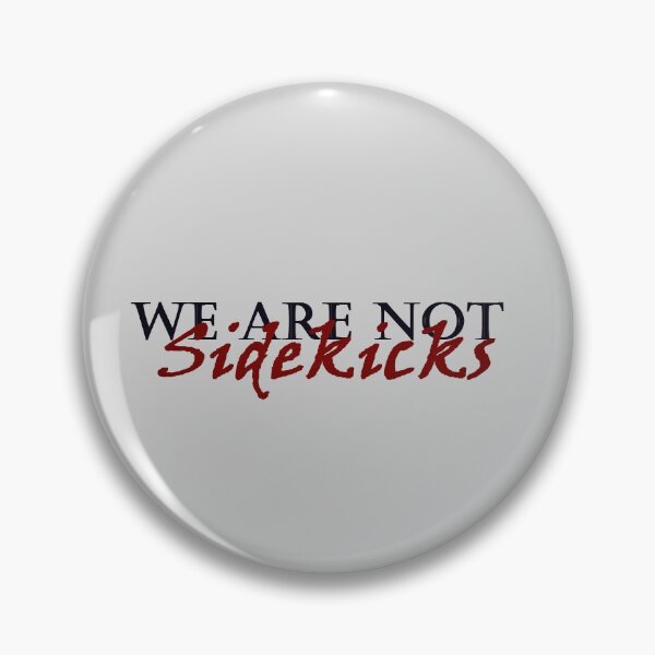 Item preview, WE ARE NOT SIDEKICKS designed and sold by supersuits.
