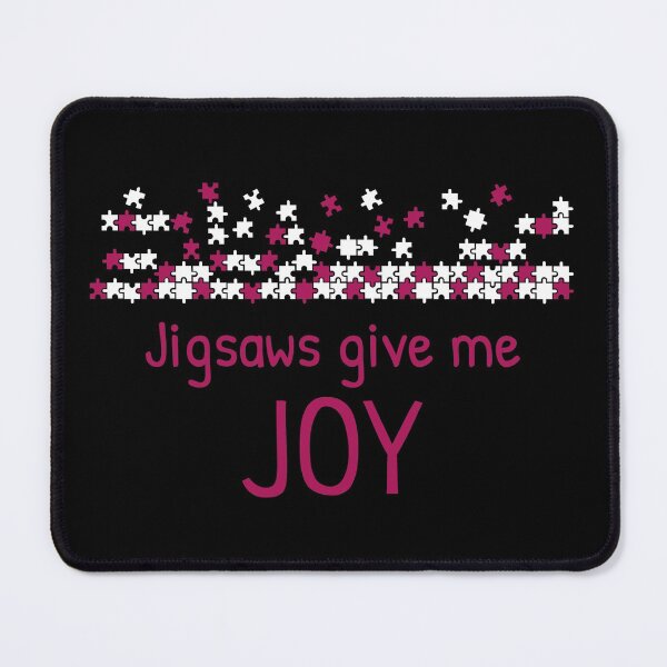 Item preview, Jigsaws Give Me Joy designed and sold by SweetLouiseTees.