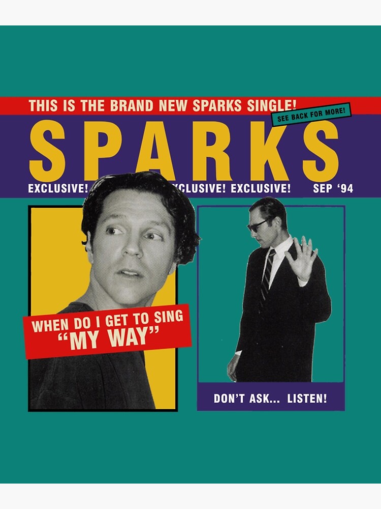  sparks when do i get to sing my way poster for sale by dcscoundrels