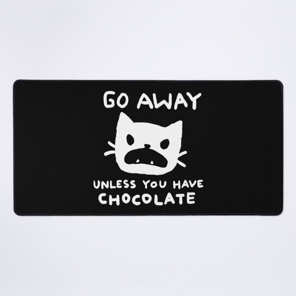 Item preview, Fox Shiver - Go away. Unless you have chocolate. designed and sold by Fox Shiver.