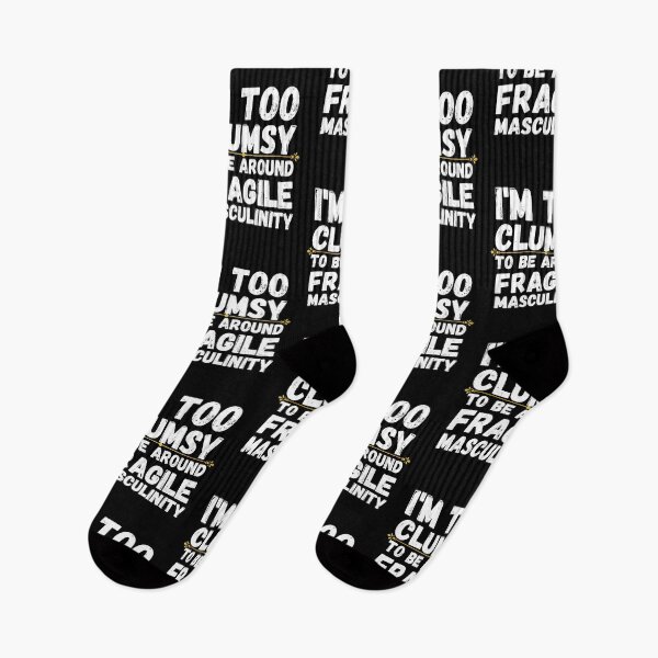 Item preview, i'm too clumsy to be around fragile masculinity designed and sold by ronaldsonou.