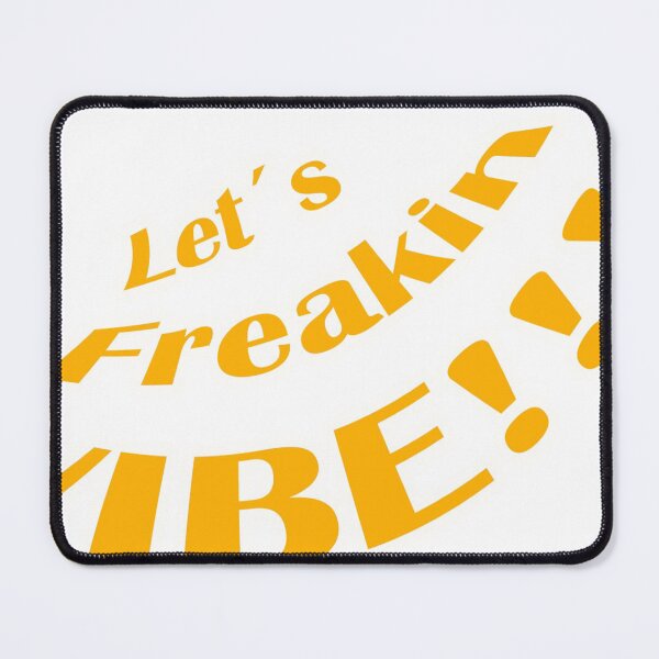 Item preview, lets freakin vibe designed and sold by eraldorian.