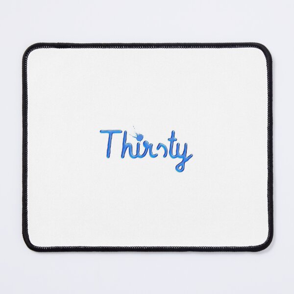Item preview, Thirsty - Funny Apparel designed and sold by ninov94.