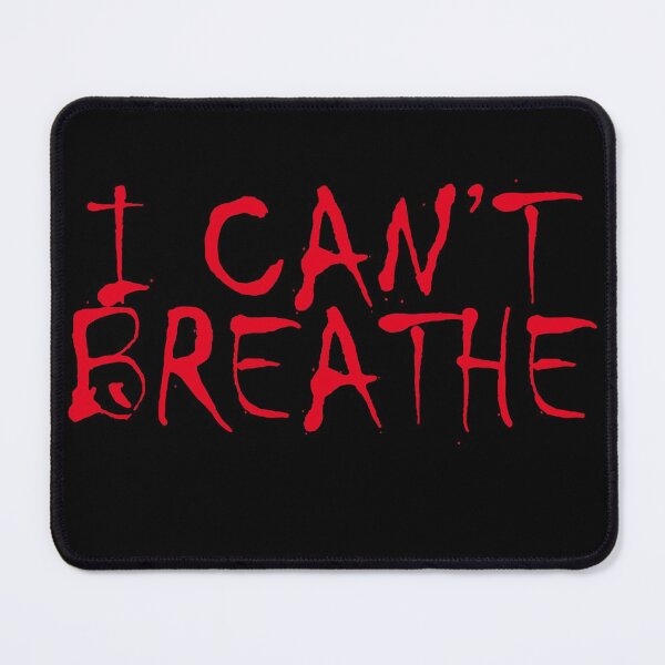 Item preview, I can't breathe designed and sold by lelikvee.