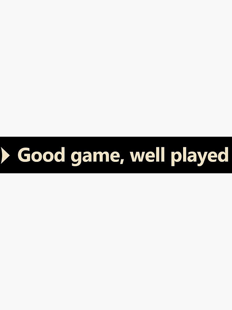 GGWP - Good Game Well Played Greeting Card for Sale by PH-Design