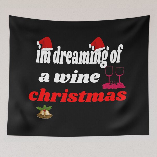 Item preview, Im Dreaming Of A Wine Christmas designed and sold by leicha.