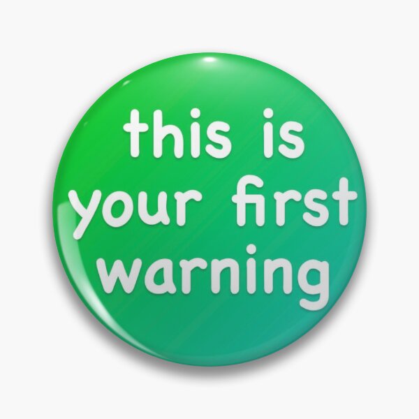 Item preview, This is Your First Warning designed and sold by CountSwagula.