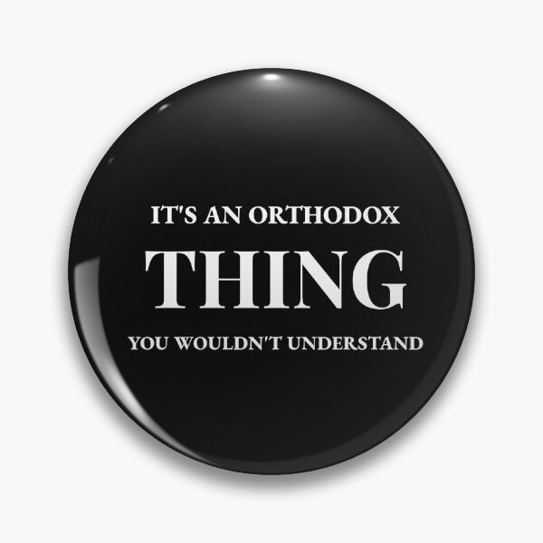 Item preview, IT'S AND ORTHODOX THING YOU WOULDN'T UNDERSTAND  FUNNY CHRISTIAN  designed and sold by BestCoolStuff.