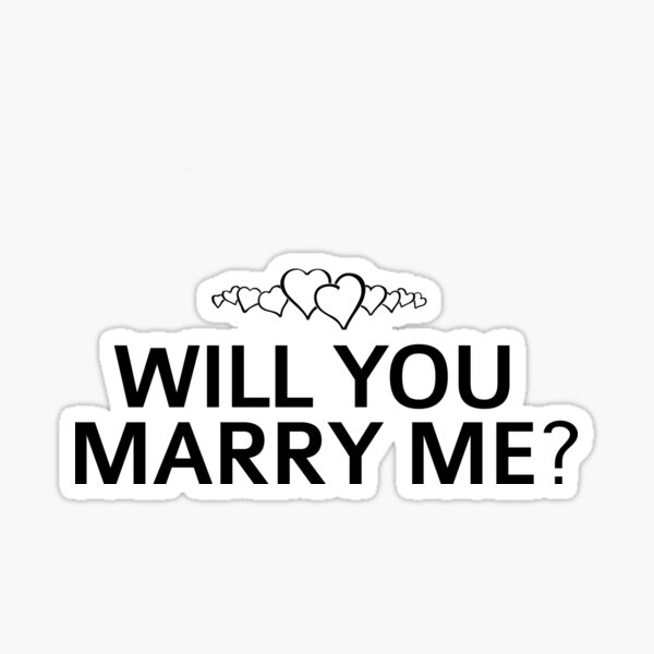 Will You Marry Me Stickers Redbubble