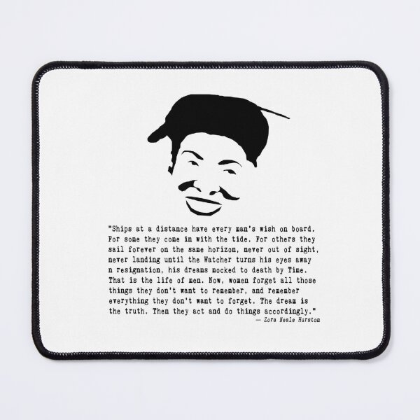 Item preview, Zora Neale Hurston Quote designed and sold by The Dead Writers Circle.