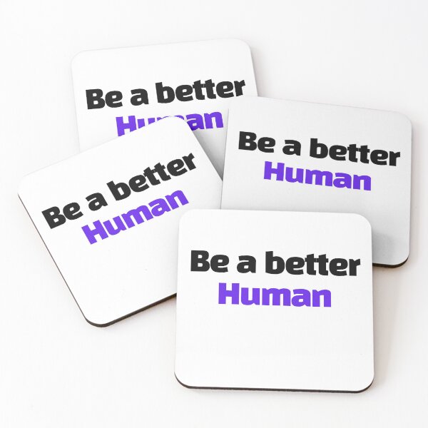 Item preview, be a better human_1 designed and sold by photograpyshop.
