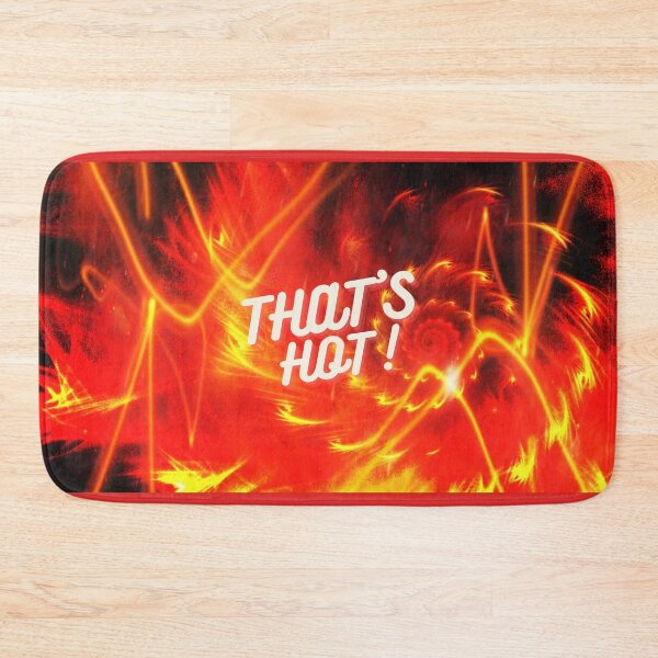 Item preview, That’s Hot! designed and sold by Enhanceinner “Living The Life”.