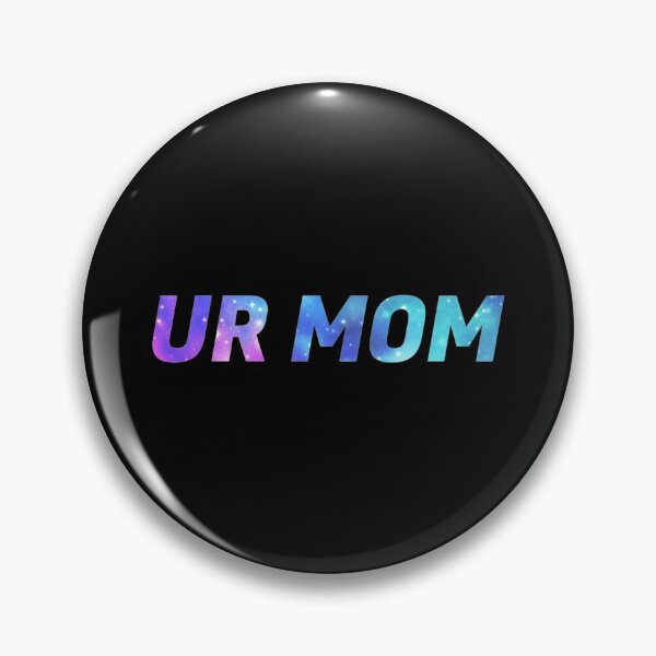 Item preview, Ur Mom, galaxy   designed and sold by MessyscrappeSVG.