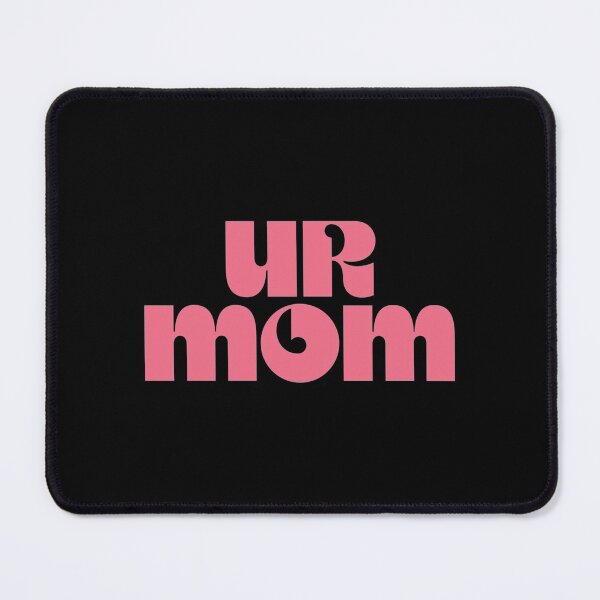 Item preview, Ur Mom Classic designed and sold by MessyscrappeSVG.