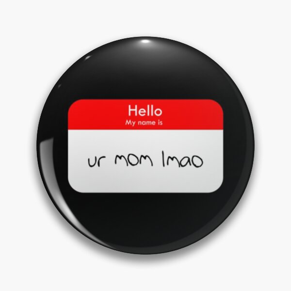 Item preview, ur mom_quot_ Nametag Active  designed and sold by MessyscrappeSVG.