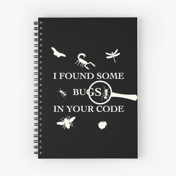 Item preview, I Found Some Bugs In Your Code designed and sold by TheUnknown93.