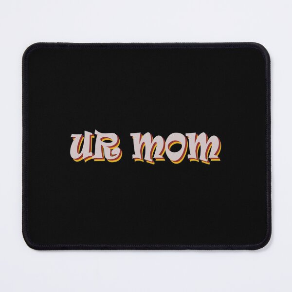 Item preview, urmom   designed and sold by MessyscrappeSVG.