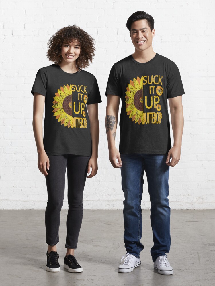 Suck It Up Buttercup Long Sleeve Sun Shirt