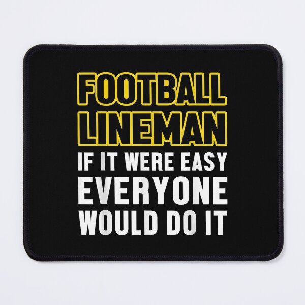Item preview,  Lineman Easy Offensive Defensive Player designed and sold by miann4.
