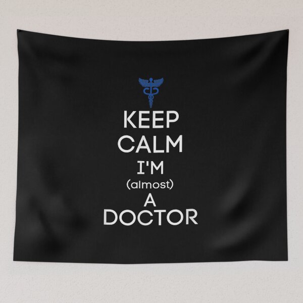 Item preview,  Keep Calm Almost Doctor Med School Student Gift designed and sold by miann4.